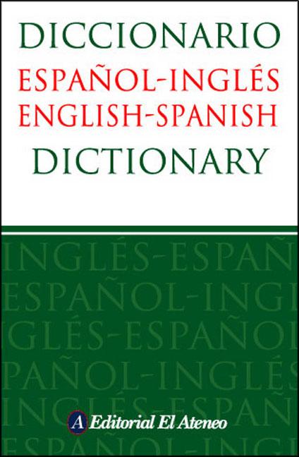 DICCIONARIO EL ATENEO ESPAÑOL -INGLES ENGLISH -SPANISH